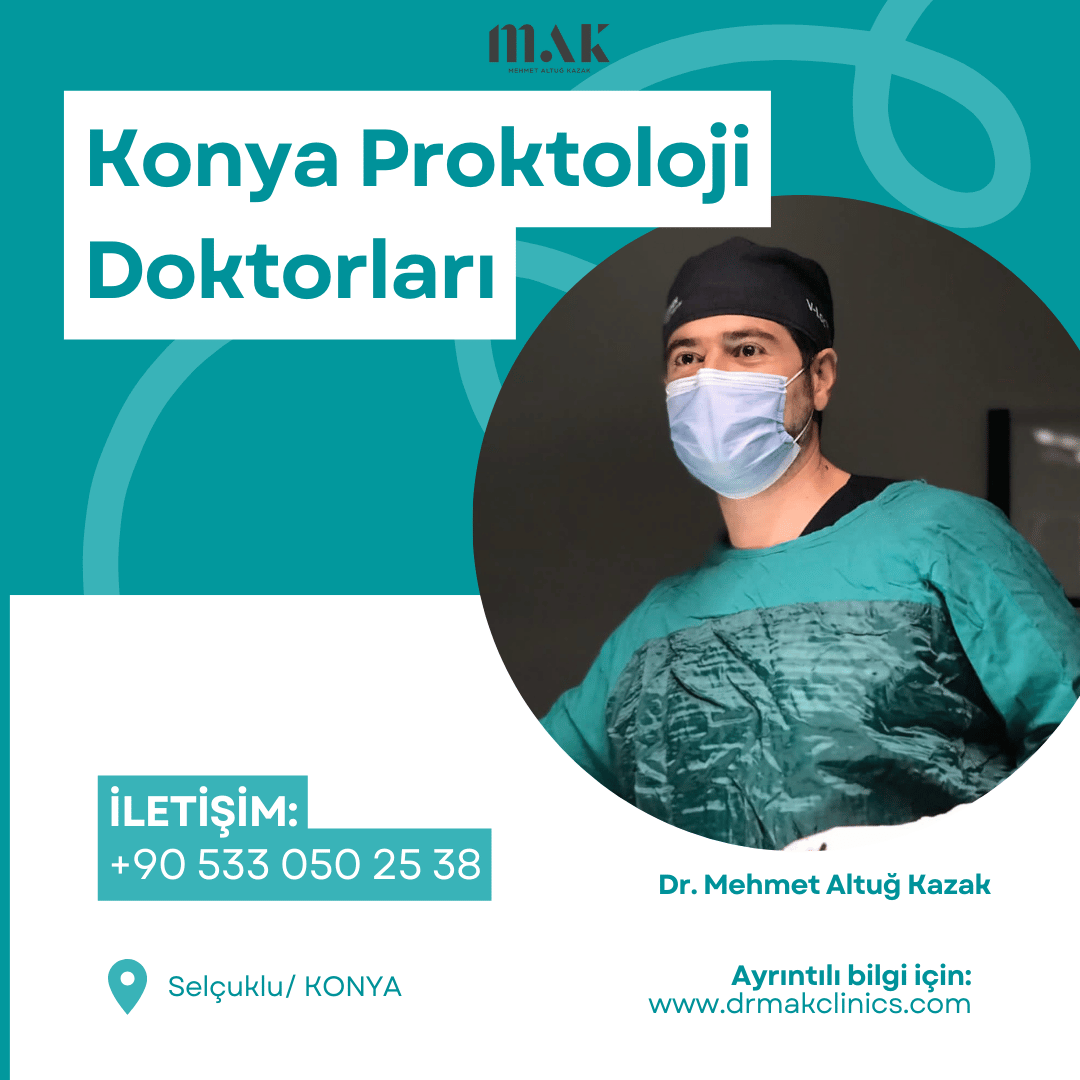 Konya Proktoloji Doktorları