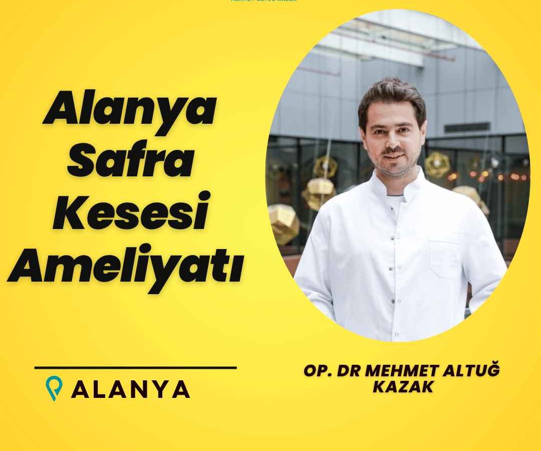 Alanya Safra Kesesi Ameliyatı Yapan Doktorlar
